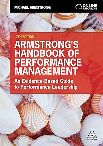 Armstrong's Handbook of Performance Management: An Evidence-Based Guide to Performance Leadership (7th Edition) - Orginal Pdf